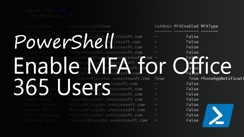 PowerShell で Office 365 ユーザーの MFA を有効にする