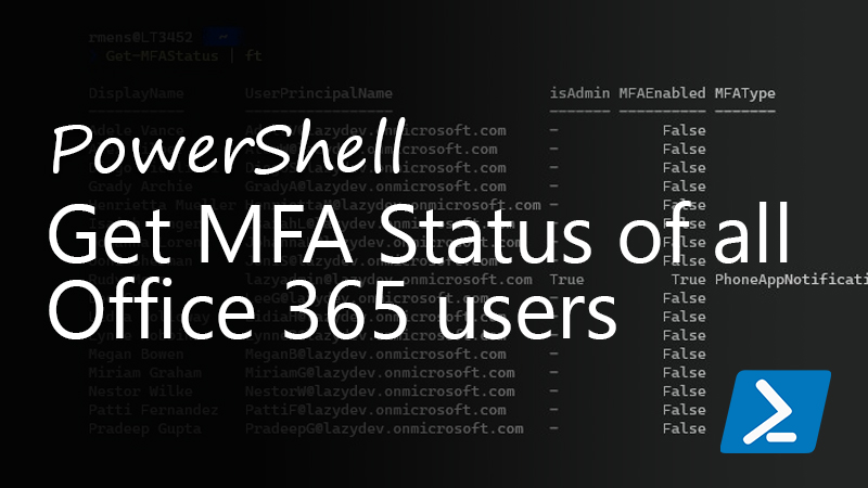 PowerShell を使用して Office 365 ユーザーの MFA ステータスを取得する