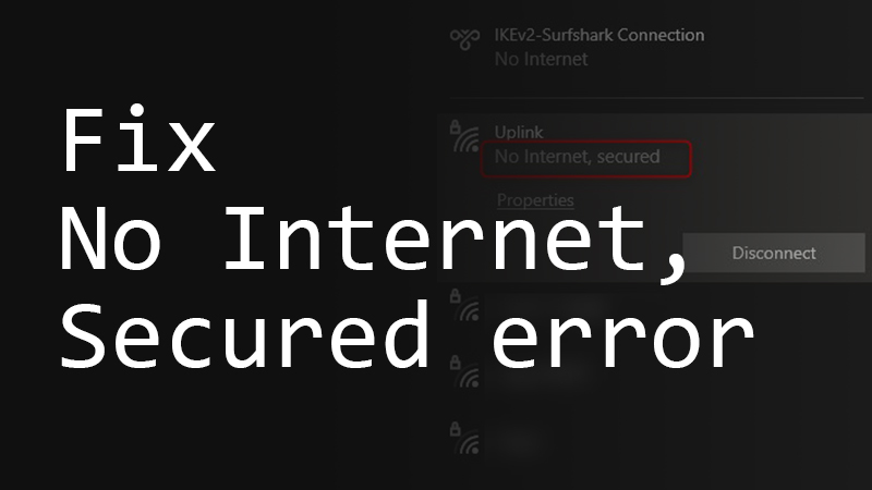 「インターネットなし、セキュリティ保護」の WiFi ネットワーク エラーを修正