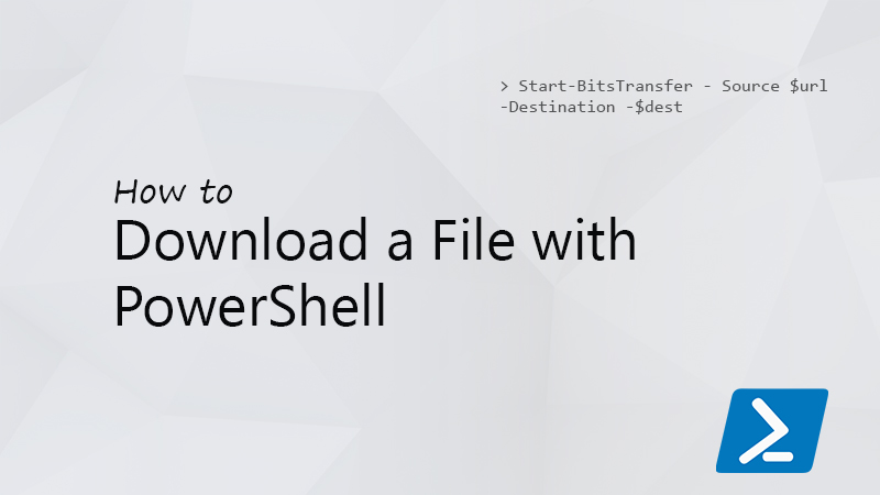 PowerShell でファイルをダウンロードする方法