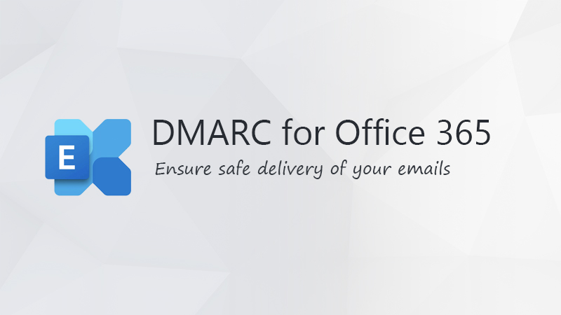 Office 365 DMARCの構成方法