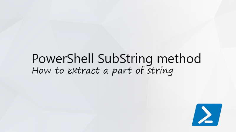 PowerShell でサブ文字列を使用する方法